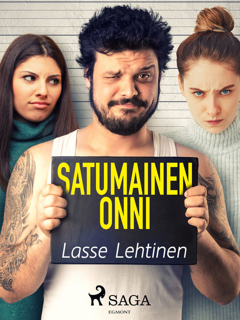Satumainen onni, Lasse Lehtinen