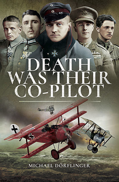 Death Was Their Co-Pilot, Michael Dorflinger