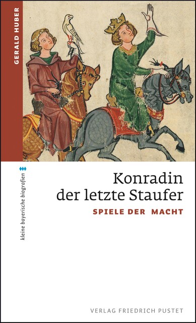 Konradin, der letzte Staufer, Gerald Huber