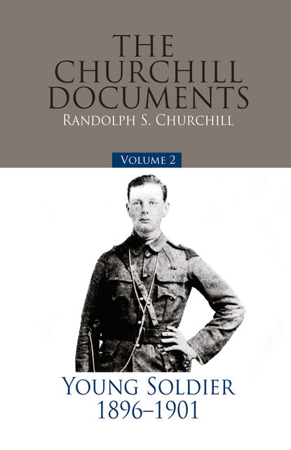 The Churchill Documents – Volume 2, Randolph S.Churchill
