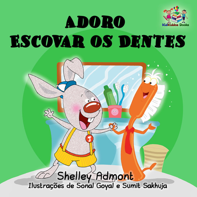 Adoro Escovar os Dentes, KidKiddos Books, Shelley Admont