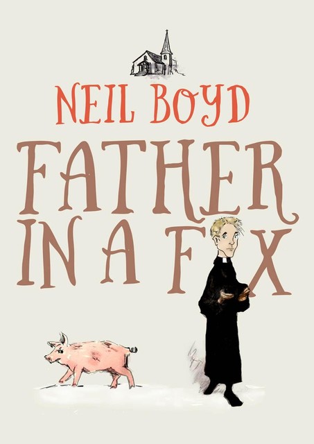 Father in a Fix, Neil Boyd