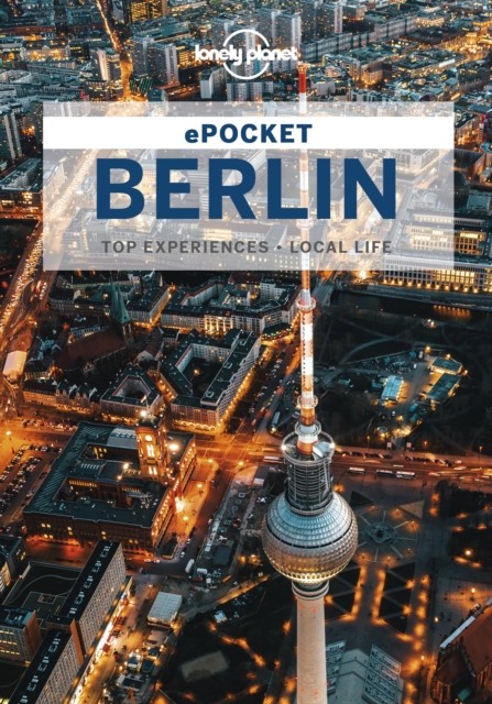 Lonely Planet Pocket Berlin, Andrea Schulte-Peevers