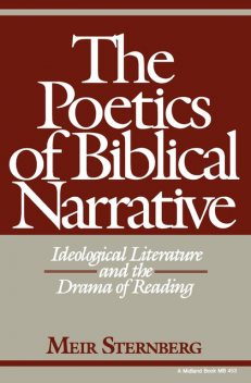 The Poetics of Biblical Narrative, Meir Sternberg