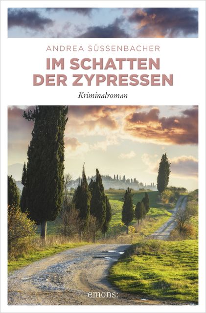 Im Schatten der Zypressen, Andrea Süssenbacher