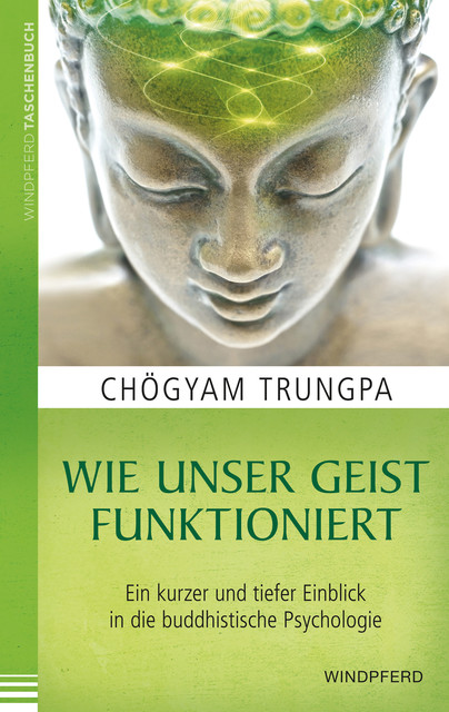 Wie unser Geist funktioniert, Chögyam Trungpa