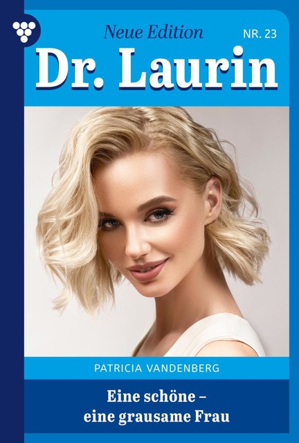 Dr. Laurin Classic 23 – Arztroman, Patricia Vandenberg
