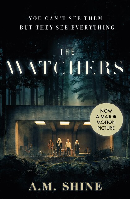 The Watchers, A.M. Shine