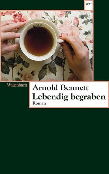 Lebendig begraben, Arnold Bennett