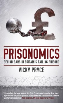 Prisonomics, Vicky Pryce