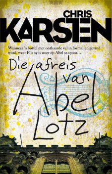 Die afreis van Abel Lotz, Chris Karsten