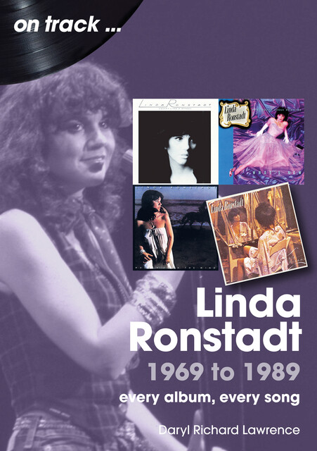 Linda Ronstadt: 1969 – 1989, Daryl Richard Lawrence