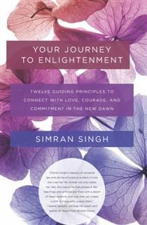 Your Journey to Enlightenment, Simran Singh