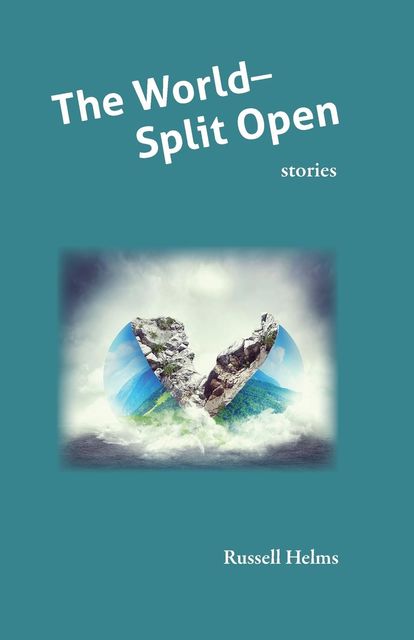 The World Split Open, Russell Helms