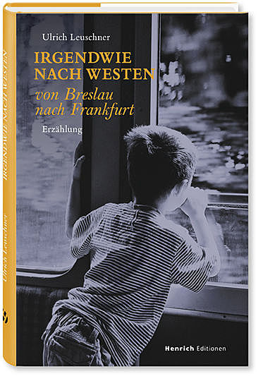 Irgendwie nach Westen, Ulrich Leuschner