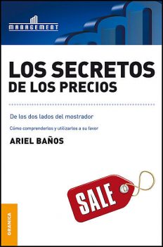 Los secretos de los precios, Ariel Baños
