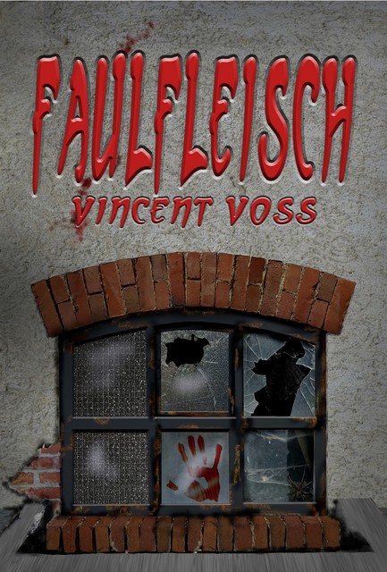 Faulfleisch, Vincent Voss