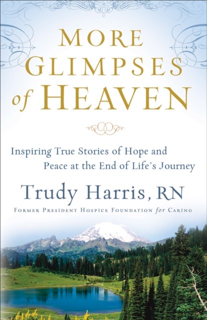More Glimpses of Heaven, Trudy Harris