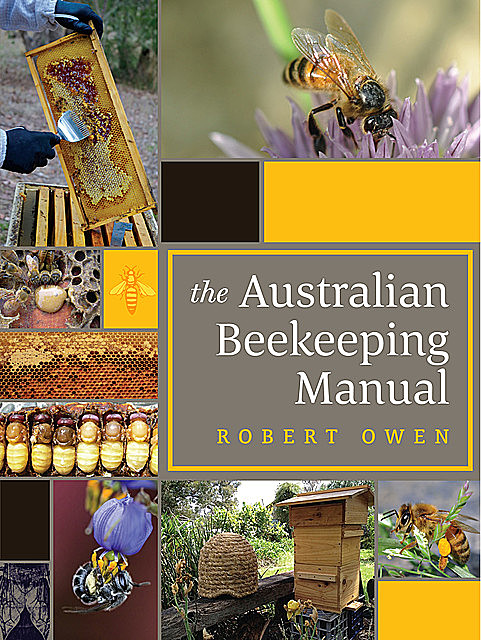 The Australian Beekeeping Manual, Robert Owen