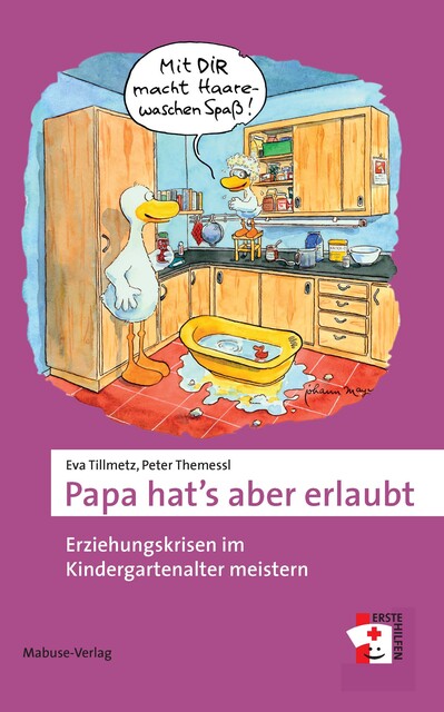 Papa hat's aber erlaubt, Eva Tillmetz, Peter Themessl