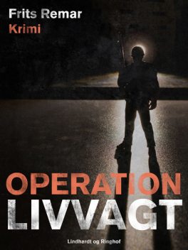 Operation Livvagt, Frits Remar