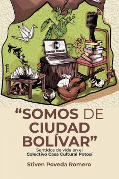 «Somos de Ciudad Bolívar», Hermes Tovar Pinzón