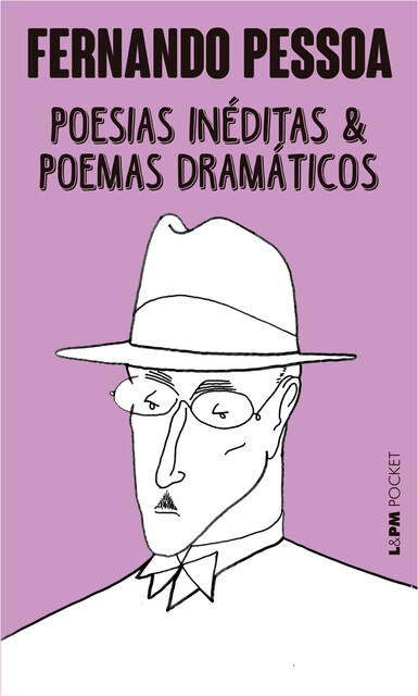 Poesias inéditas e poemas dramáticos, Fernando Pessoa
