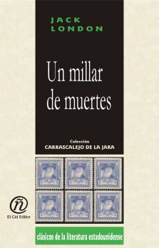 Un millar de muertes, Jack London