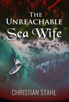The Unreachable Sea Wife, Christian Ståhl
