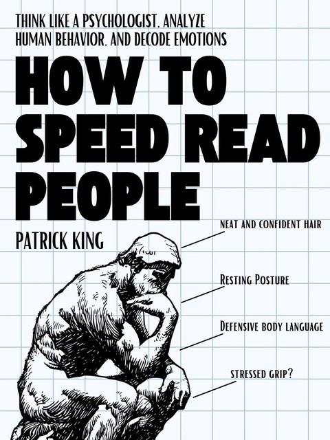 How to Speed Read People, Patrick King