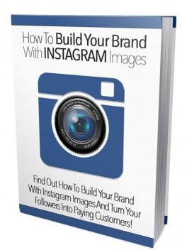 How To Build Your Brand With Instagram Images, Karllo MELLO