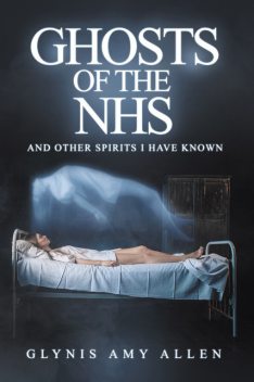 Ghosts of the NHS, Glynis Amy Allen