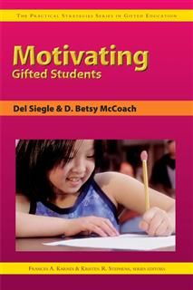 Motivating Gifted Students, Del Siegle