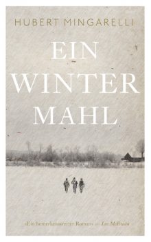 Ein Wintermahl (eBook), Hubert Mingarelli