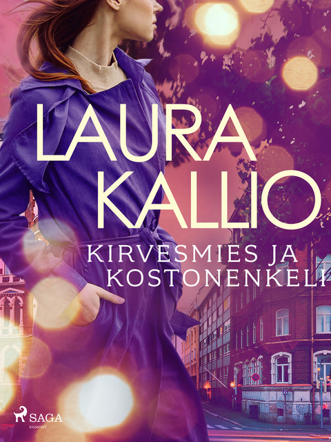 Kirvesmies ja kostonenkeli, Laura Kallio