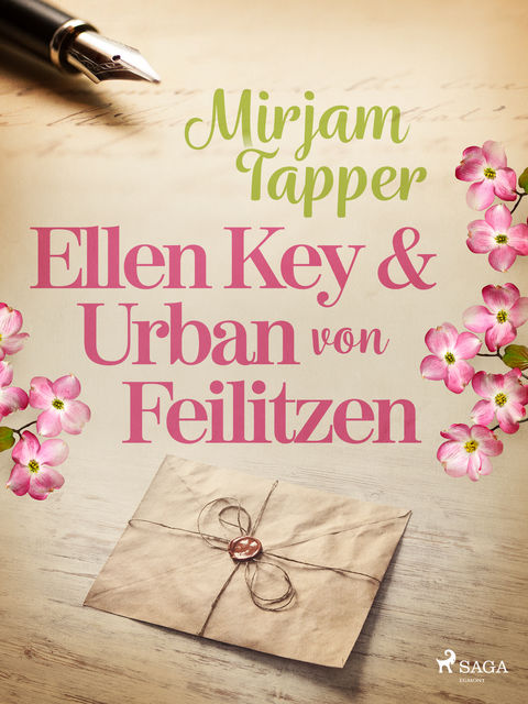 Ellen Key och Urban von Feilitzen, Mirjam Tapper