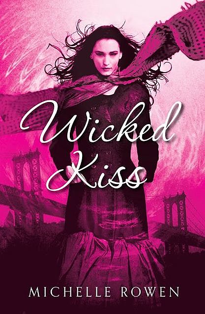 Wicked Kiss (Nightwatchers), Rowen Michelle