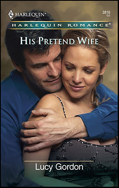 His Pretend Wife, Lucy Gordon