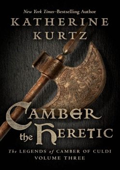 Camber the Heretic, Katherine Kurtz