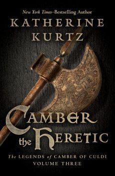 Camber the Heretic, Katherine Kurtz