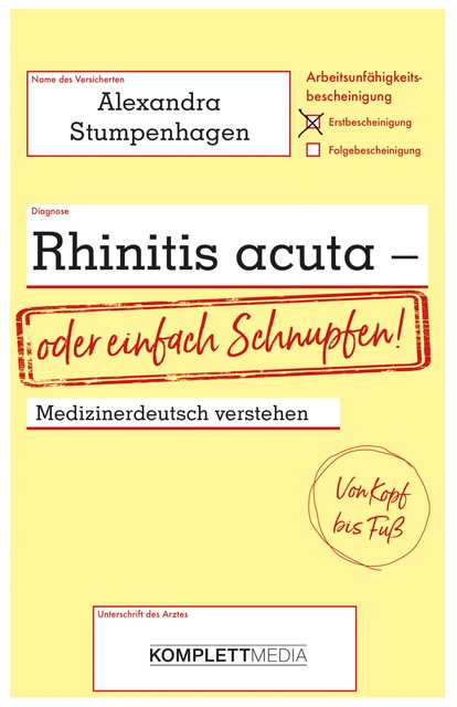 Rhinitis acuta – oder einfach Schnupfen, Alexandra Stumpenhagen
