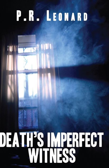Death's Imperfect Witness, Pam Leonard