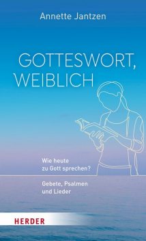 Gotteswort, weiblich, Annette Jantzen