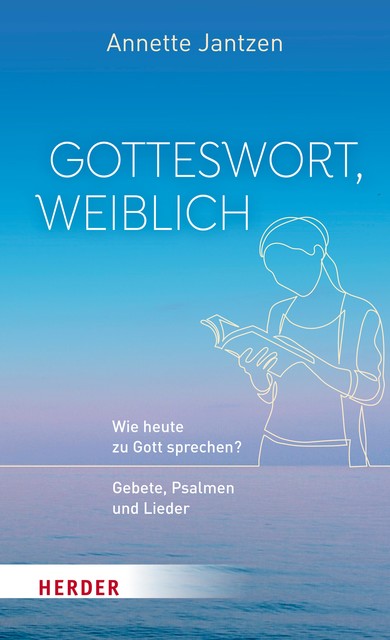 Gotteswort, weiblich, Annette Jantzen