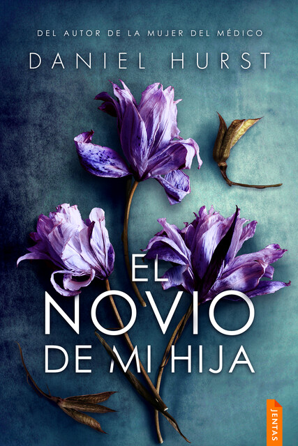 El novio de mi hija, Daniel Hurst