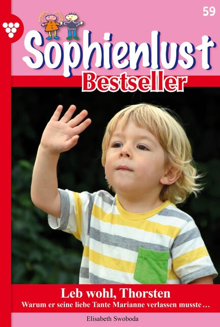 Sophienlust Bestseller 59 – Familienroman, Elisabeth Swoboda
