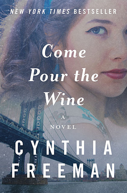 Come Pour the Wine, Cynthia Freeman