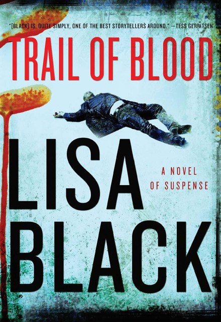 Trail of Blood, Lisa Black