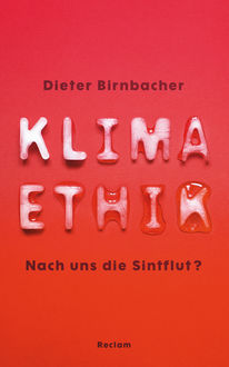 Klimaethik, Dieter Birnbacher