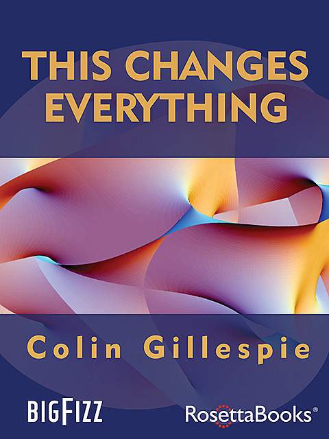 This Changes Everything, Colin Gillespie